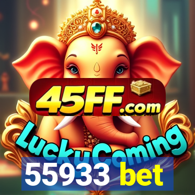 55933 bet